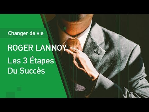 Les 3 Étapes du Succès