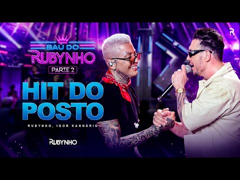 Rubynho feat Igor Kannário | DVD Baú do Rubynho - Hit do Posto