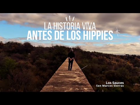 Antes de los hippies: La verdadera historia oculta de San Marcos Sierras