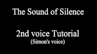 The Sound of Silence - 2nd Voice Tutorial (Simon &amp; Garfunkel)