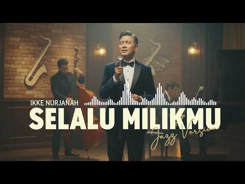 Ikke Nurjanah - Selalu Milikmu (Jazz & RnB Version) | Anoa Remix
