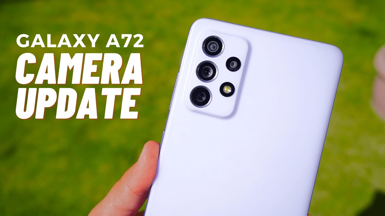Samsung Galaxy A72 Camera Update Is Here! 1080p @60fps
