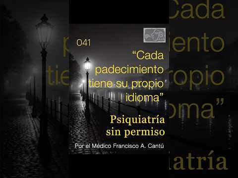 Cada padecimiento tiene su propio idioma