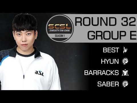 [ENG] SCSL S1 Ro.32 Group E (Best, Barracks, Hyun and Saber) - StarCastTV English