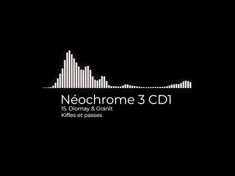 15. Diomay & Granit - Kiffes et passes
