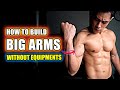 Build Big Arms Without Any Equipment