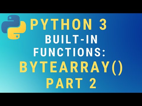 Python 3 Bytearray Built In Function Part 2 Encoding Error Handling Tutorial
