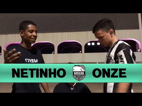 Netinho VS Onze - Batalha do Museu (Edição 410)