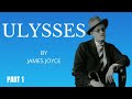 Ulysses by James Joyce (Part 1, Telemachus)