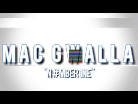 Mac Gwalla - n#mber 1ne