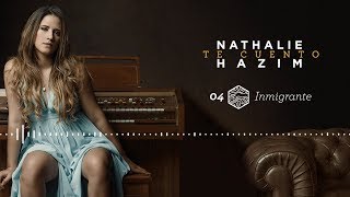 Nathalie Hazim - Inmigrante (Cover Audio)
