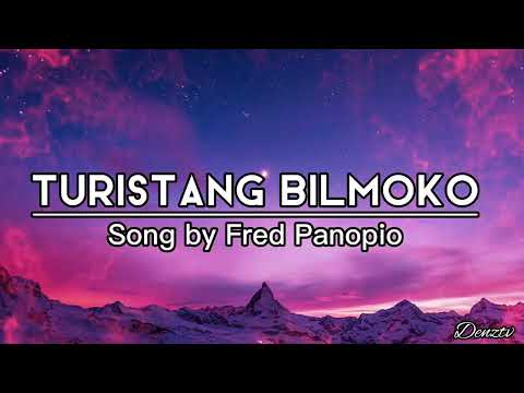 Turistang Bilmoko (Lyric)