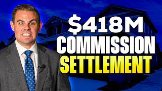 What The $418M NAR Settlement & Upcoming Changes Mean To Home Sellers
