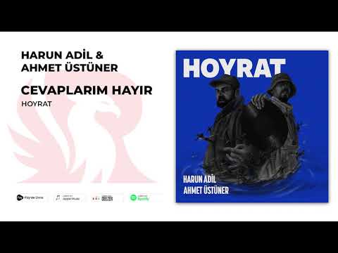Harun Adil & Ahmet Üstüner - Cevaplarım Hayır
