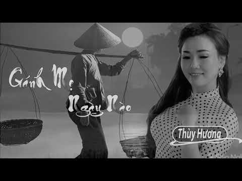 Gánh mẹ ngày nào - Thùy Hương
