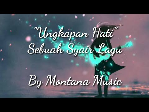 lagu cinta "Ungkapan Hati" - Sebuah Syair lagu (Quotes Love)