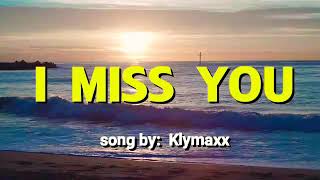 I MISS YOU ( Music Video w/ Lyrics ) song by;  Klymaxx
