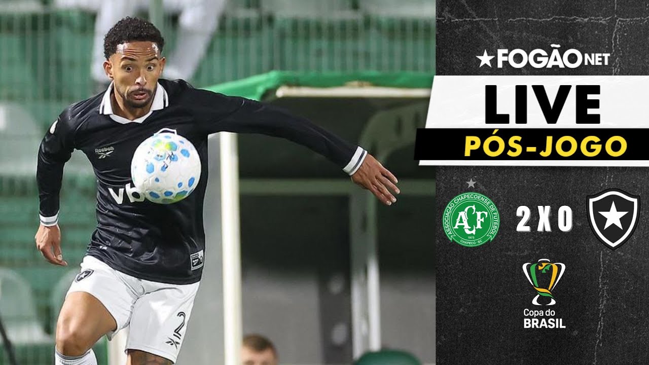 LIVE | Pós-jogo e repercussão da eliminação do Botafogo para a Chapecoense na Copa do Brasil