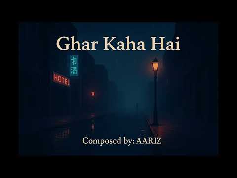 Ghar Kaha Hai | Aariz (Official Audio)