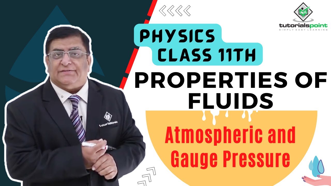 Class 11th – Atmospheric and Gauge Pressure | Properties of Fluids | Tutorials Point