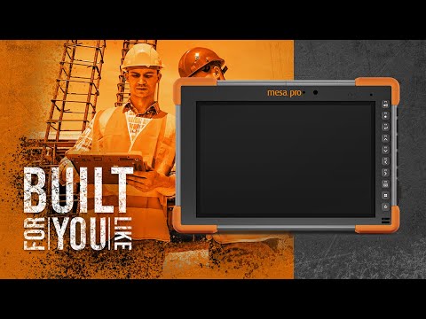 Mesa Pro Rugged Tablet | Built for You