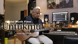 Download lagu Untukmu || Tito Soemarsono  Musik Video  mp3