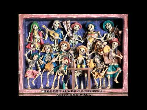 The Bob Palmer Orchestra - The Sneak