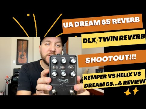 Universal Audio Dream 65' Reverb PEDAL REVIEW &...DLX/TWIN shootout video. Kemper vs Helix vs Dream!