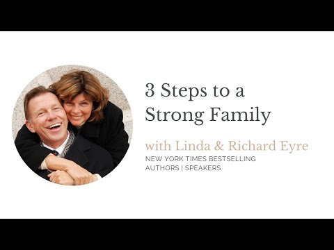 3 Steps to A Strong Family | Richard & Linda