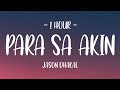[1 HOUR - Lyrics] Jason Dhakal - Para Sa Akin