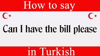 Learn Turkish & How To Say "Can I have the Bill Please" in Turkish | Learn Turkish Language