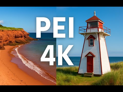 Prince Edward Island 4K | Scenic Coastal Drive, Beaches & Lighthouses Tour