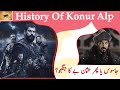 Real History of Konur Alp|| Konur Alp in Kurulus Osman Season 3 || Who was Konur Alp