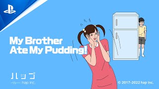 PlayStation My Brother Ate My Pudding! - Official Trailer | PS4 anuncio