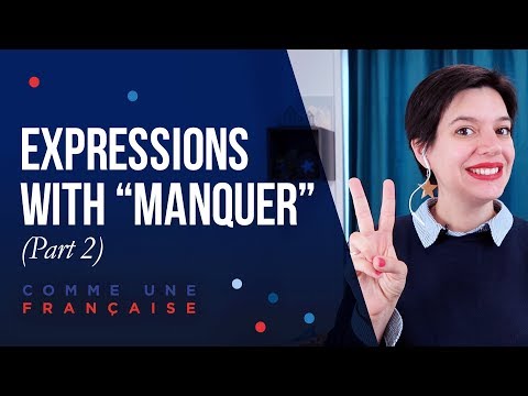 Manquer - French Expressions & Synonyms