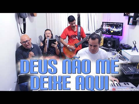 Derly, Lais, Thales e Jonas Benichio - Deus Não Me Deixe Aqui