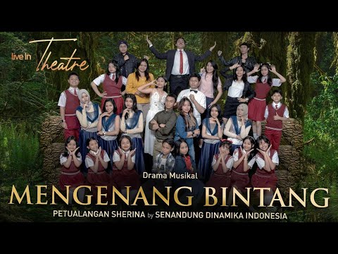 #LiveInTheatre Drama Musikal Mengenang Bintang - Petualangan Sherina by Senandika
