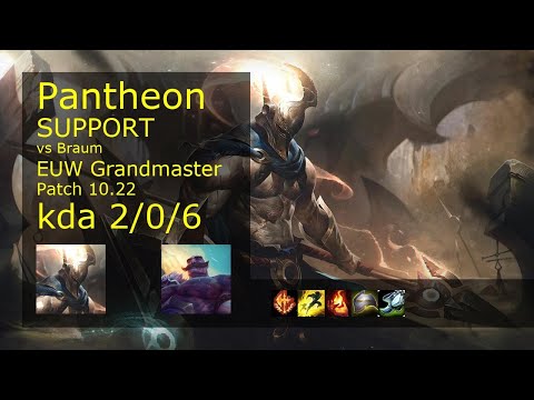 Pantheon Support vs Braum - EUW Grandmaster 2/0/6 Patch 10.22 Gameplay
