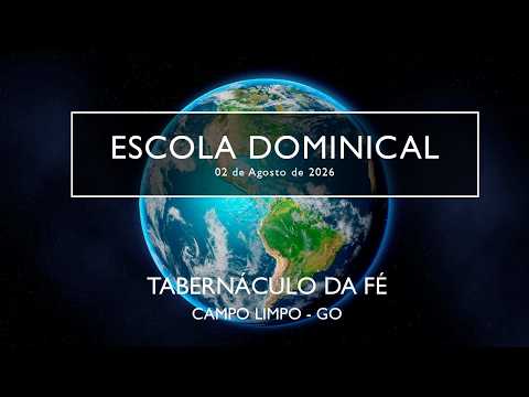 02.08.2026 - Escola Dominical - Pr. Edio Rodrigues