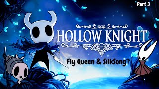 Fly Boss and Silksong Again?!?! Hollow Knight Part 3