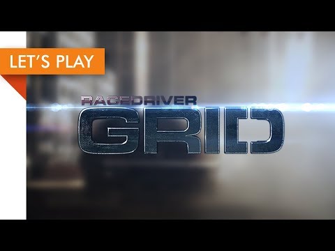 Let's Play - Race Driver: Grid (Part 1)