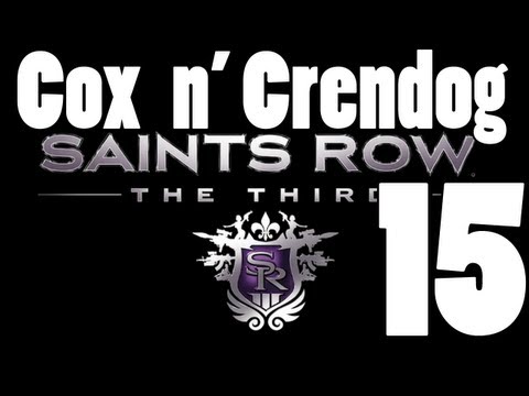 Saints Row the Third [Part 15]  w/ Cox n' Crendog - The Nose Knows Where the Hoes Goes