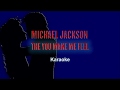 Michael Jacksons' - The Way You Make Me Feel - Karaoke HQ HD Full Vocal Karaoke Version