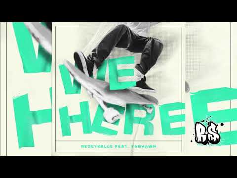 RedEyeBlue feat. Fashawn - We Here