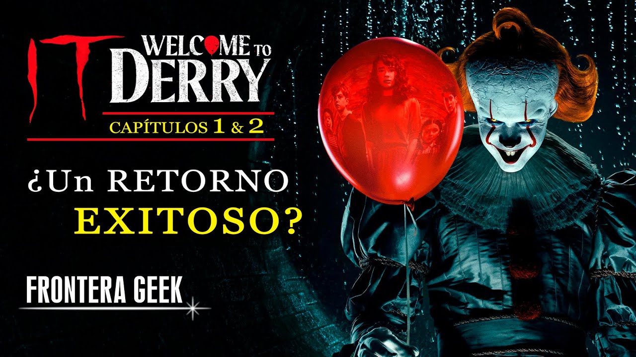 🤡🎈 IT - WELCOME TO DERRY | Episodio 1 & 2 - Reseña, Resumen, Historia | ESO - Bienvenidos a DERRY