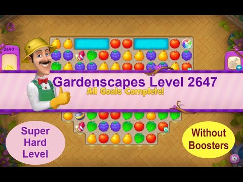 Gardenscapes Level 2647 - [18 moves] [2021] [HD] solution of Level 2647 Gardenscapes [No Boosters]