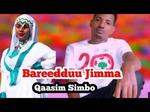BAREEDDUU JIMMAA Qaasim Simboo Ethiophian-Oromo-music