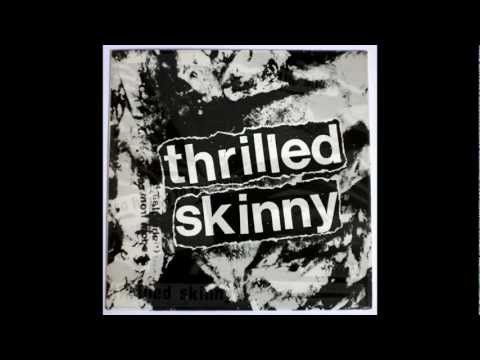thrilled skinny 'so happy to be alive' (vinyl 7