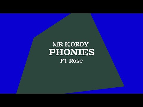 Mr Kordy - Phonies Ft. Rose (Official Audio)