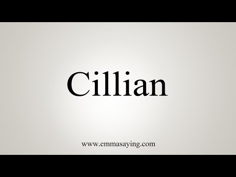 How To Say Cillian